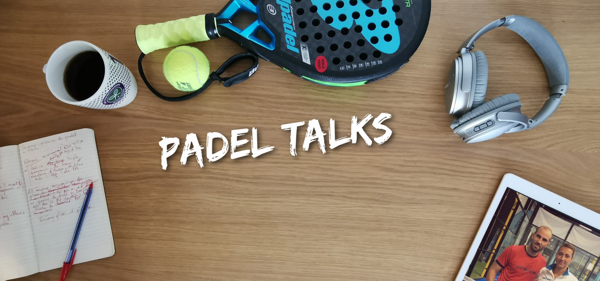 Twenty by Ten - Padel Talk Blog