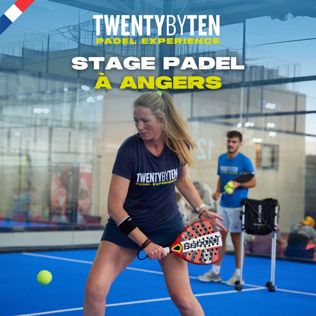 Stage Padel Angers 2025 - Twenty by Ten