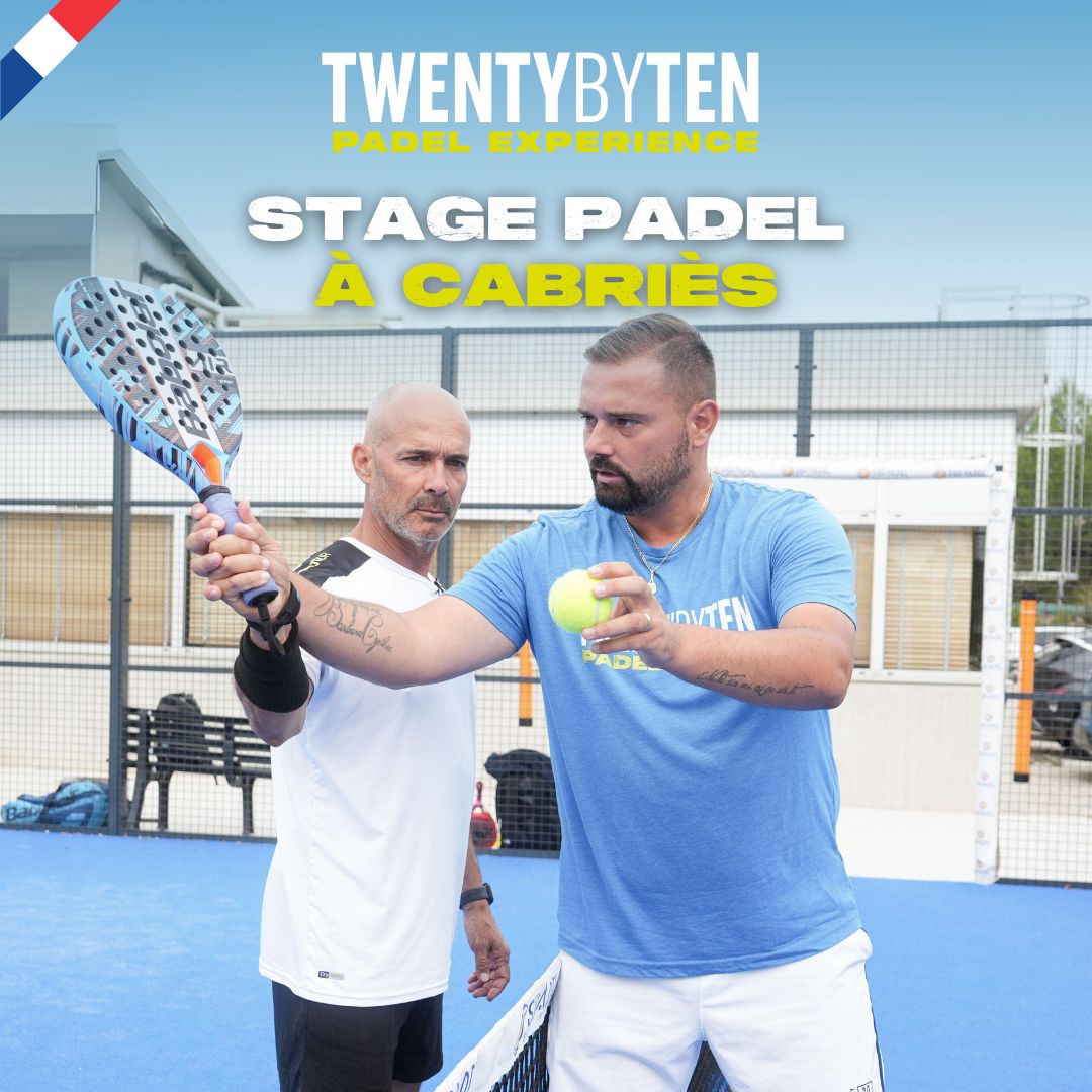 Stage Padel Cabriès 2025 - Twenty by Ten