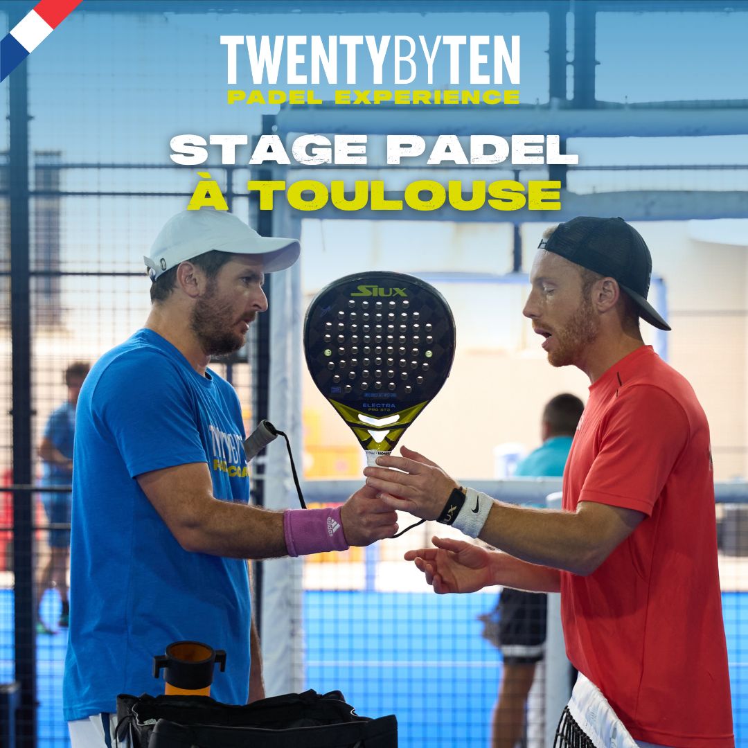 Stage Padel Toulouse 2025 - Twenty by Ten