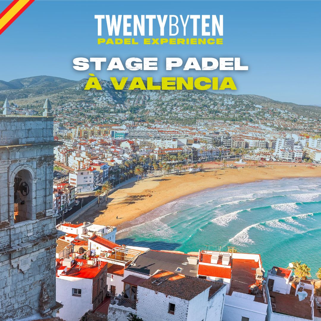 Stage Padel Valencia avril 2025 - Twenty by Ten