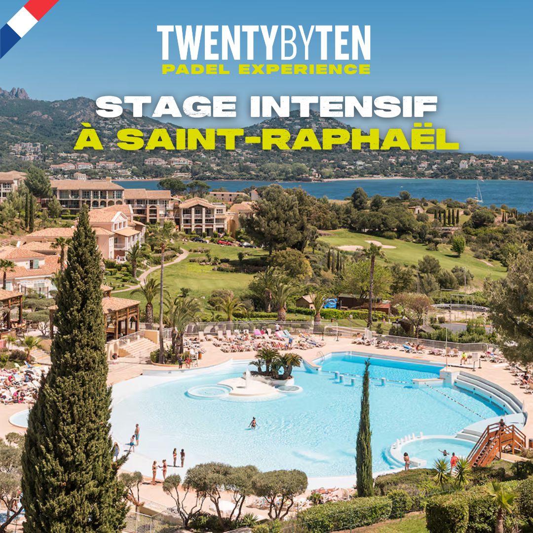 Twenty by Ten - Stage Padel Intensif Saint-Raphael summer 2025