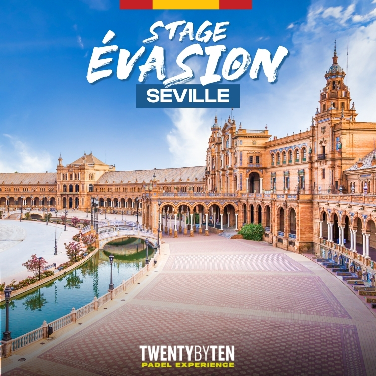 Stage Padel Evasion Séville(Espagne) 2026 - Twenty by Ten